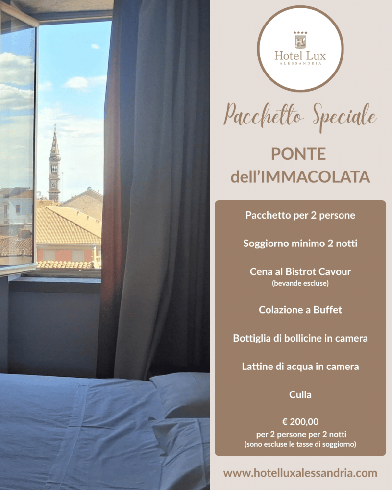 Il tuo lungo weekend dell'Immacolata  nel cuore di Alessandria